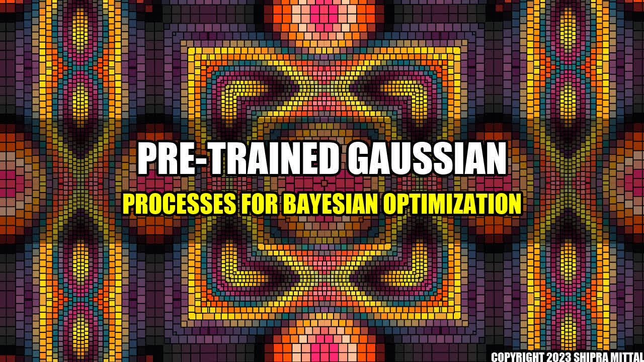 +Pre-trained Gaussian Processes for Bayesian Optimization+