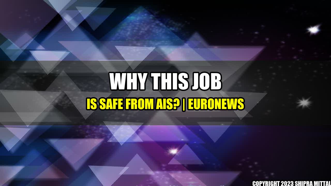 +Why This Job is Safe from AIs? | Euronews+