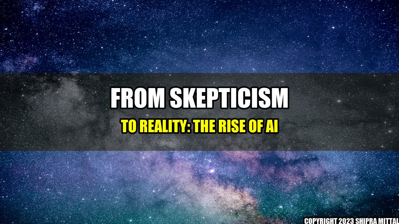 +From Skepticism to Reality: The Rise of AI+