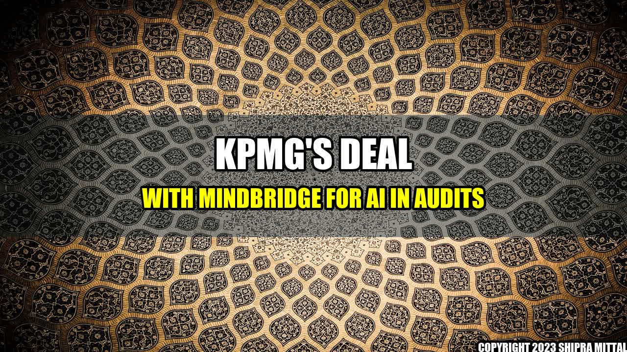 +KPMG's Deal with MindBridge for AI in Audits+