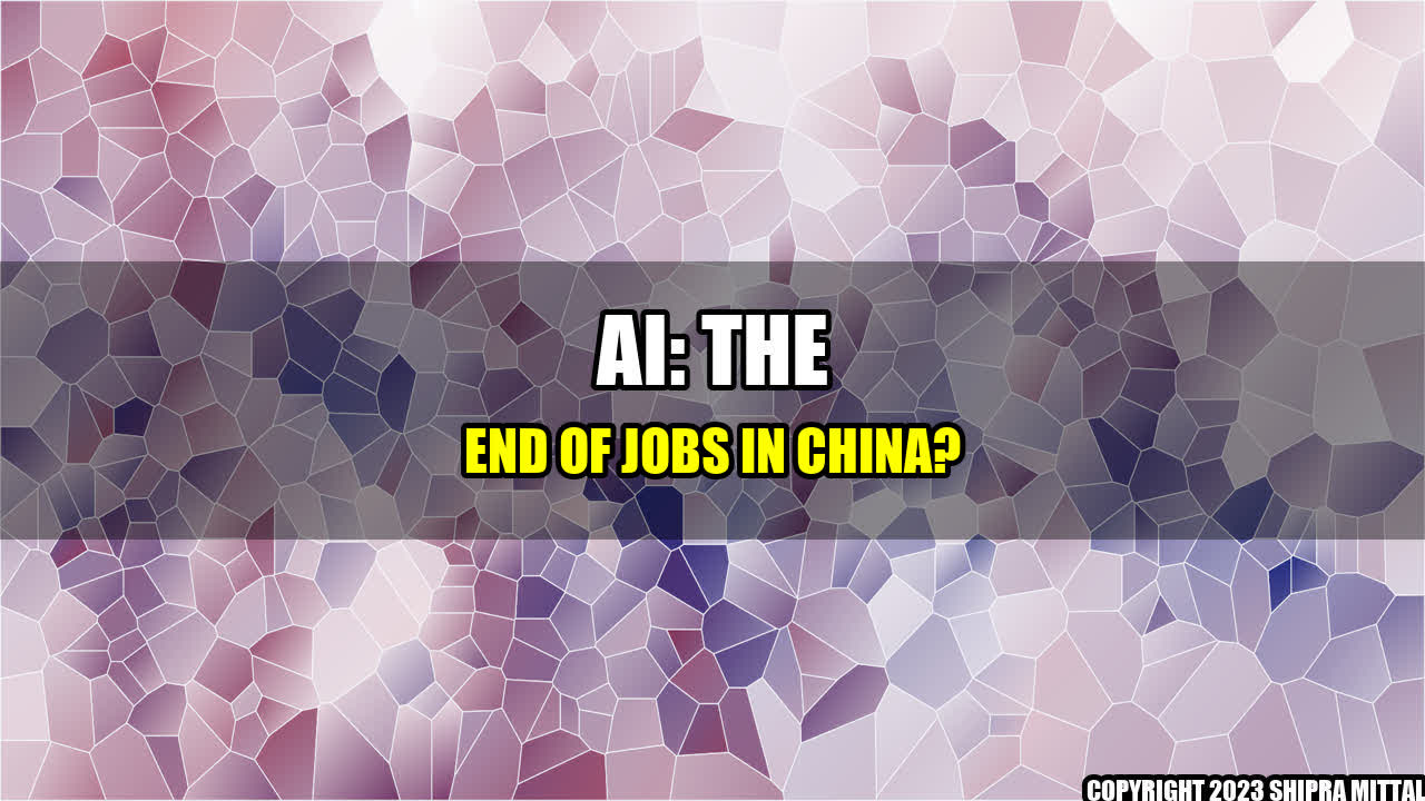 +AI: The End of Jobs in China?+