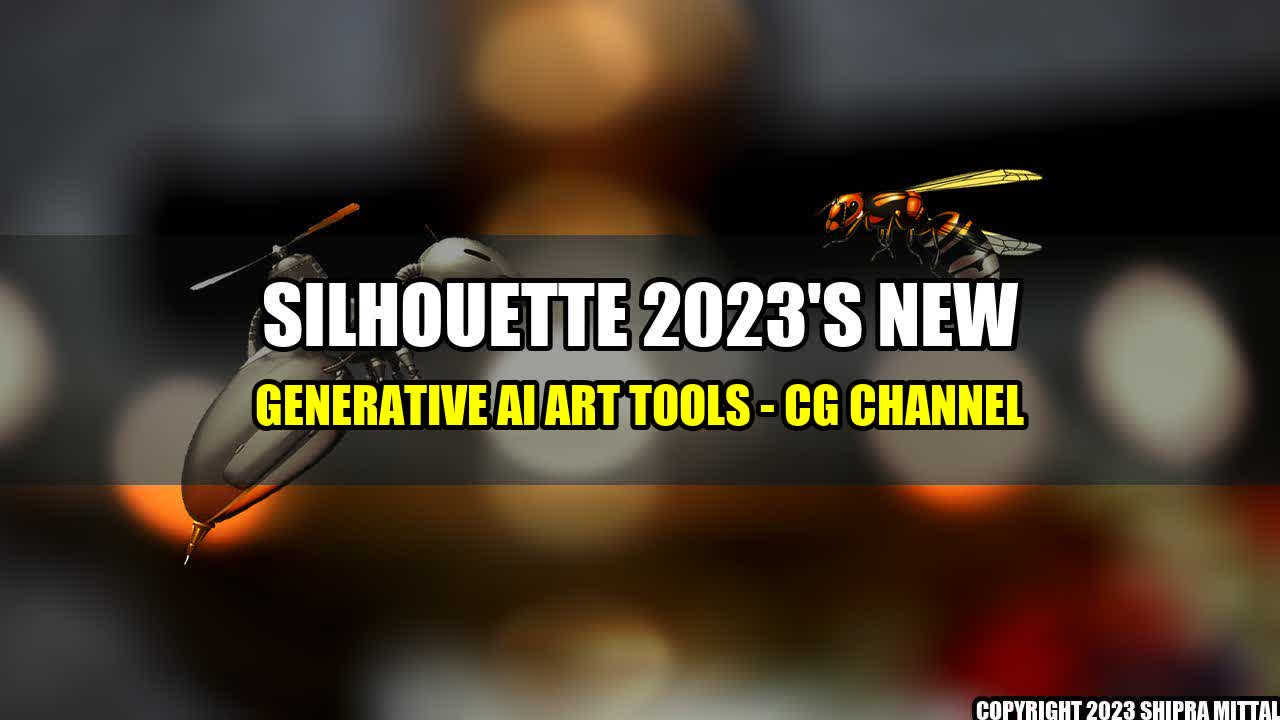 +Silhouette 2023's new generative AI art tools - CG Channel+