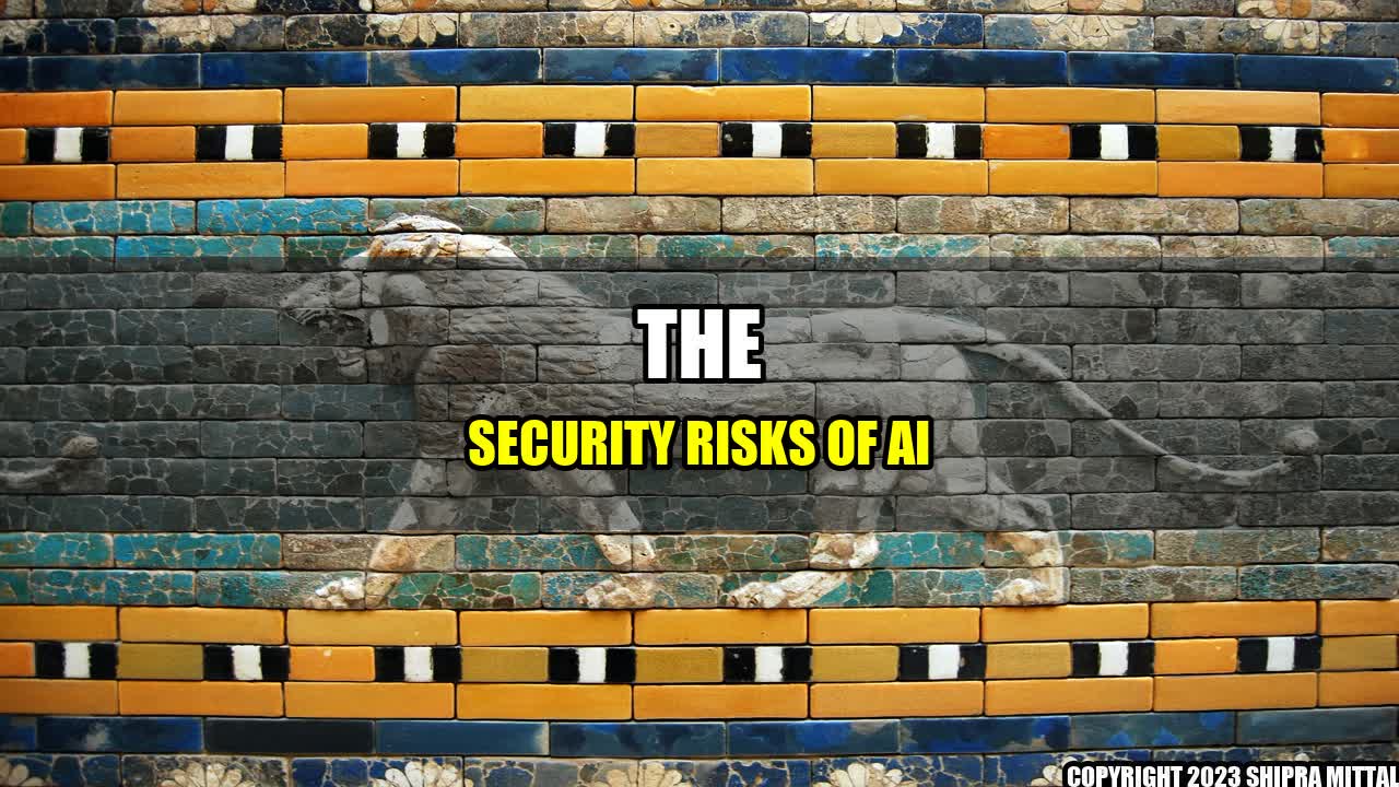 +The Security Risks of AI+