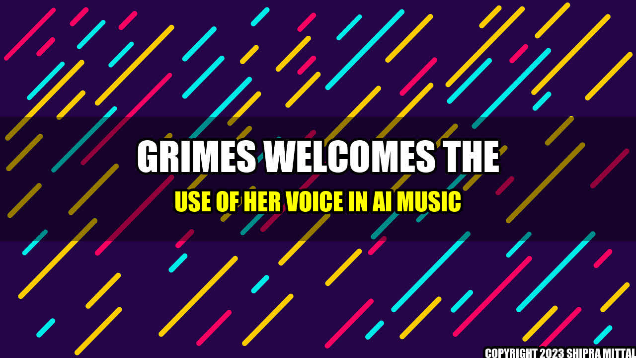 +Grimes Welcomes the Use of her Voice in AI Music+