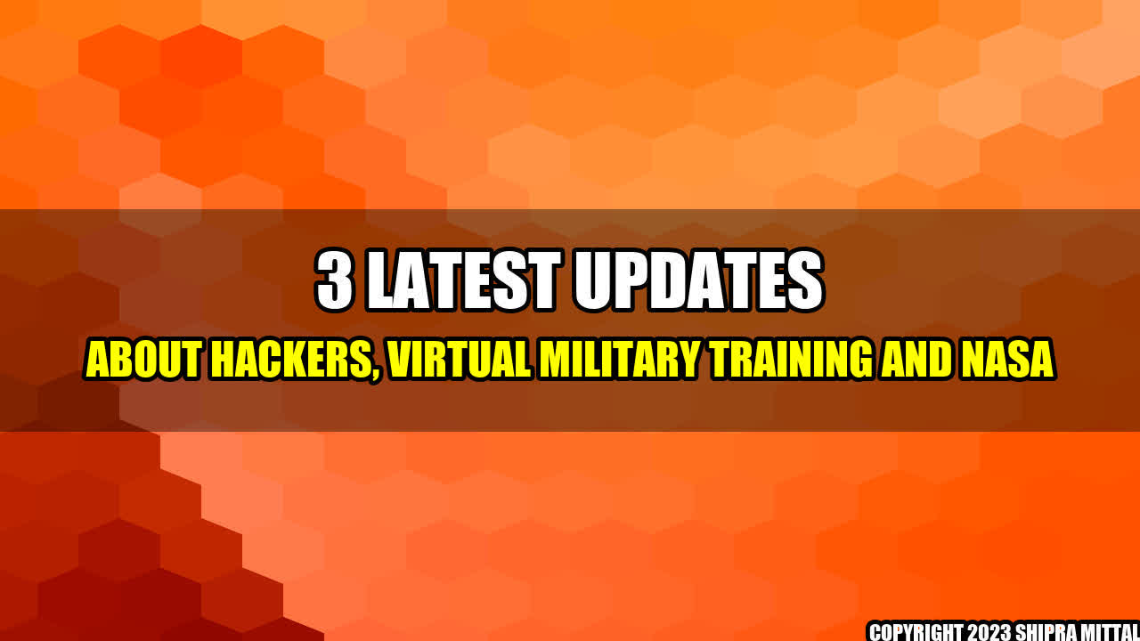 +3-Latest-Updates-about-Hackers-Virtual-Military-Training-and-NASA+