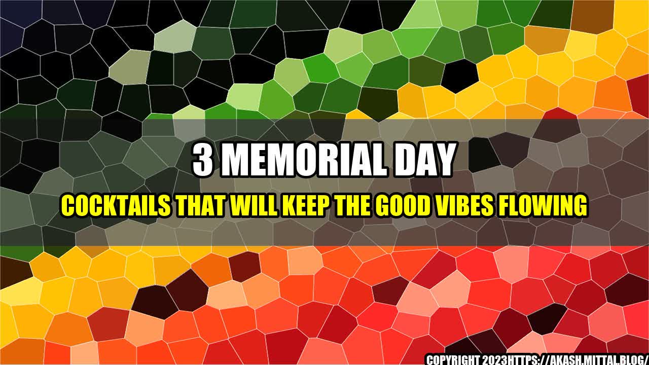 +3-Memorial-Day-Cocktails-That-Will-Keep-the-Good-Vibes-Flowing+