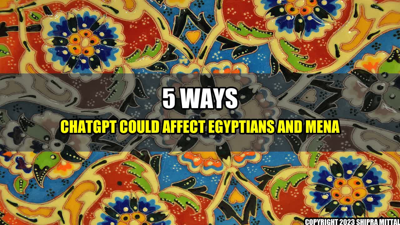 +5-Ways-ChatGPT-Could-Affect-Egyptians-and-MENA+