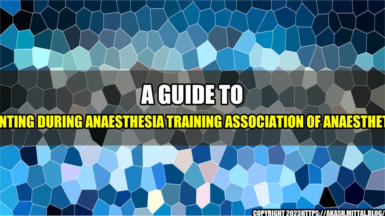 +A-Guide-to-Parenting-During-Anaesthesia-Training-Association-of-Anaesthetists+