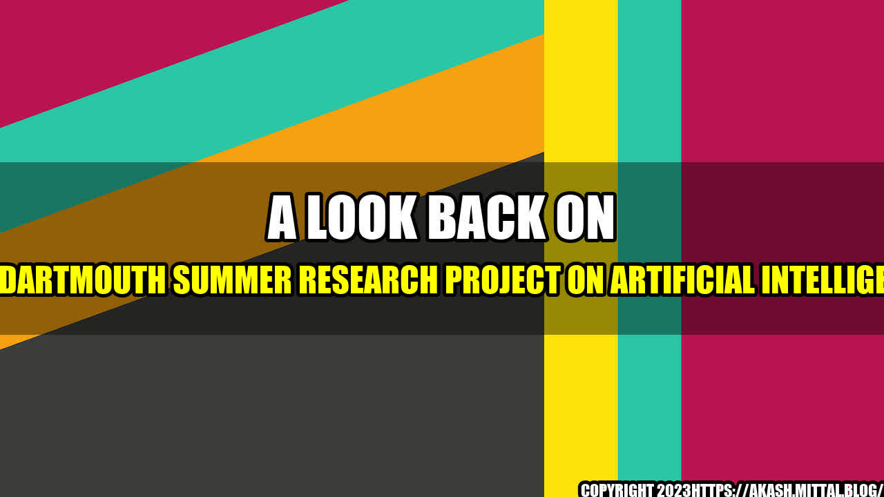 +A-Look-Back-on-the-Dartmouth-Summer-Research-Project-on-Artificial-Intelligence+