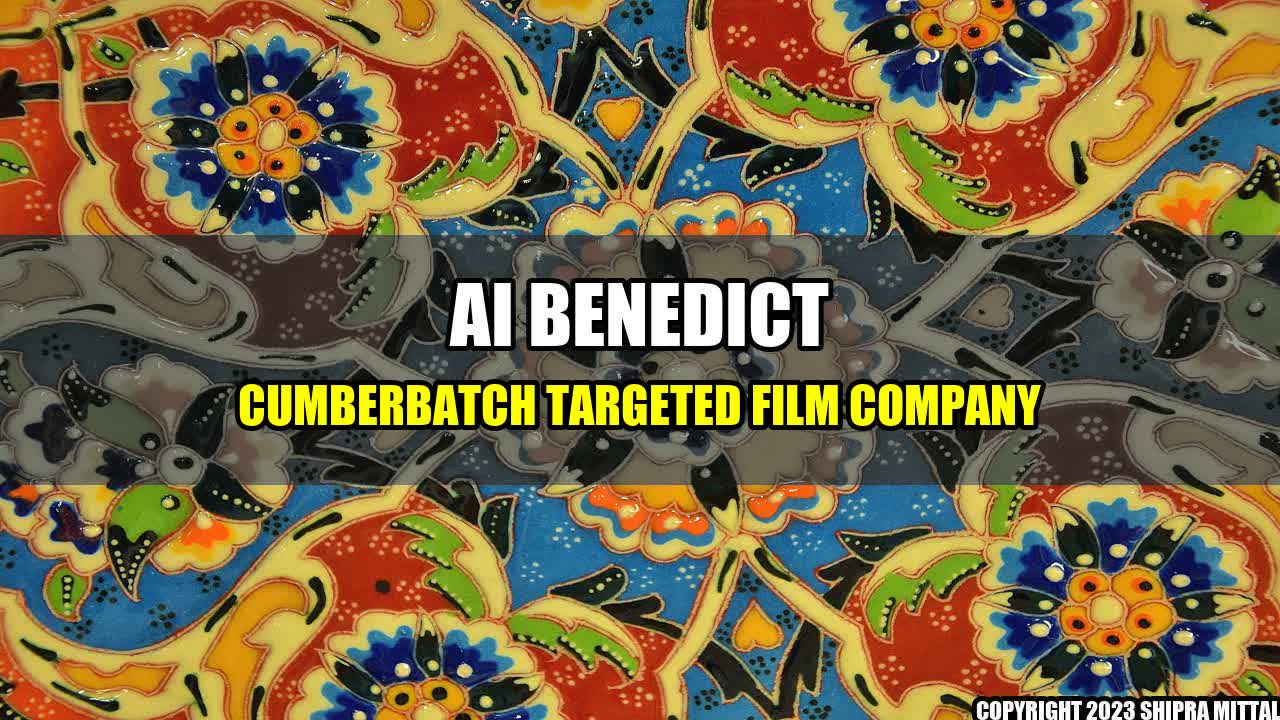 +AI-Benedict-Cumberbatch-Targeted-Film-Company+