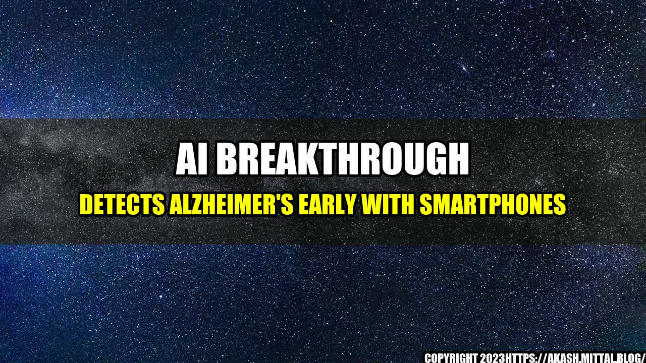 +AI-Breakthrough-Detects-Alzheimer-s-Early-With-Smartphones+