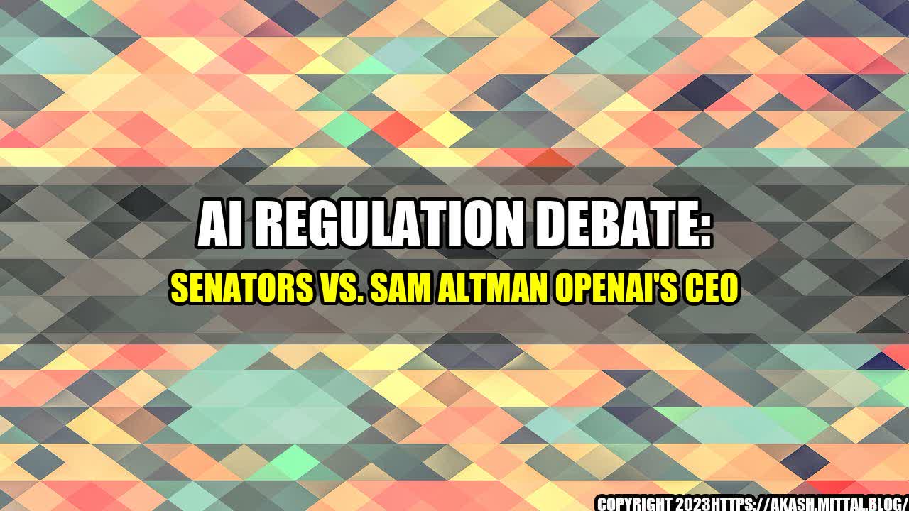 +AI-Regulation-Debate-Senators-vs-Sam-Altman-OpenAI-s-CEO+