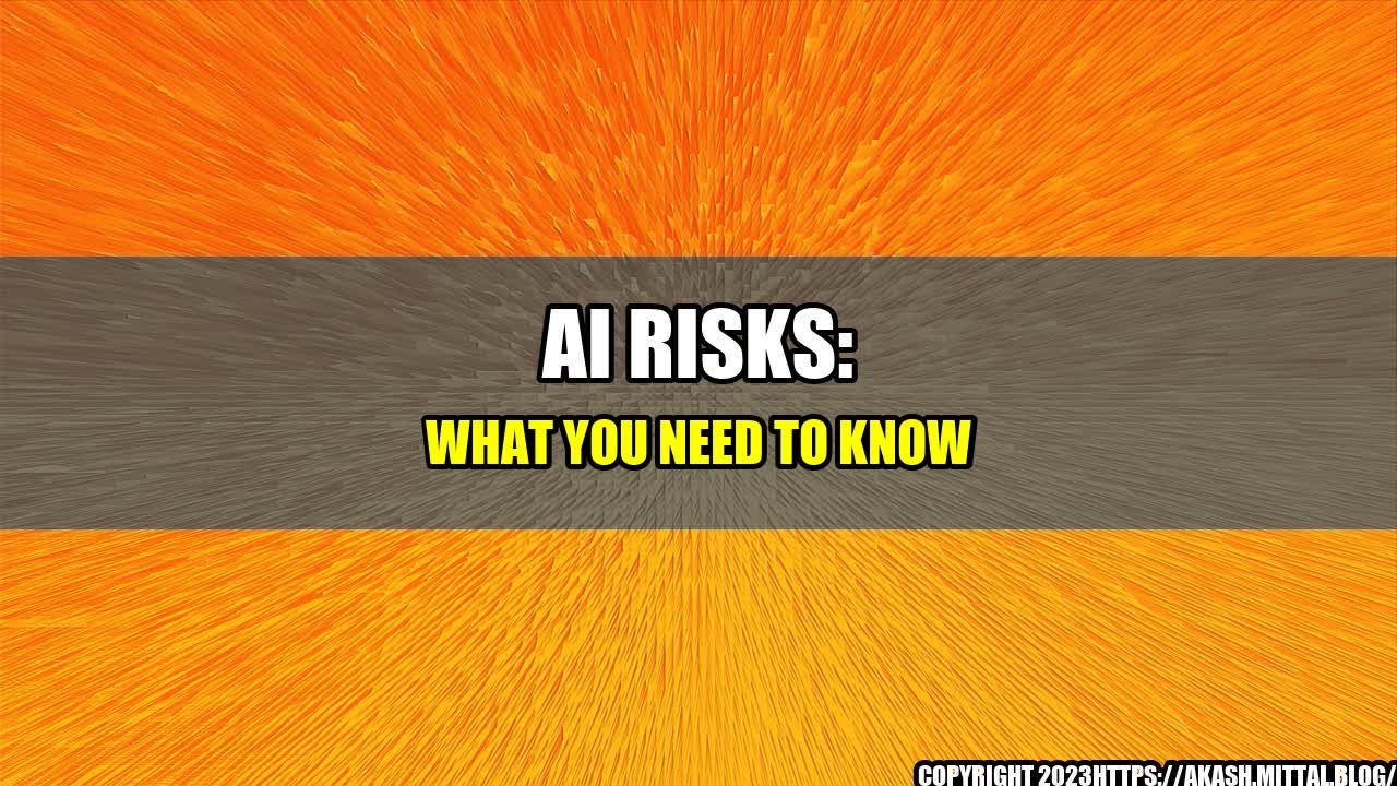 +AI-Risks-What-you-need-to-know+