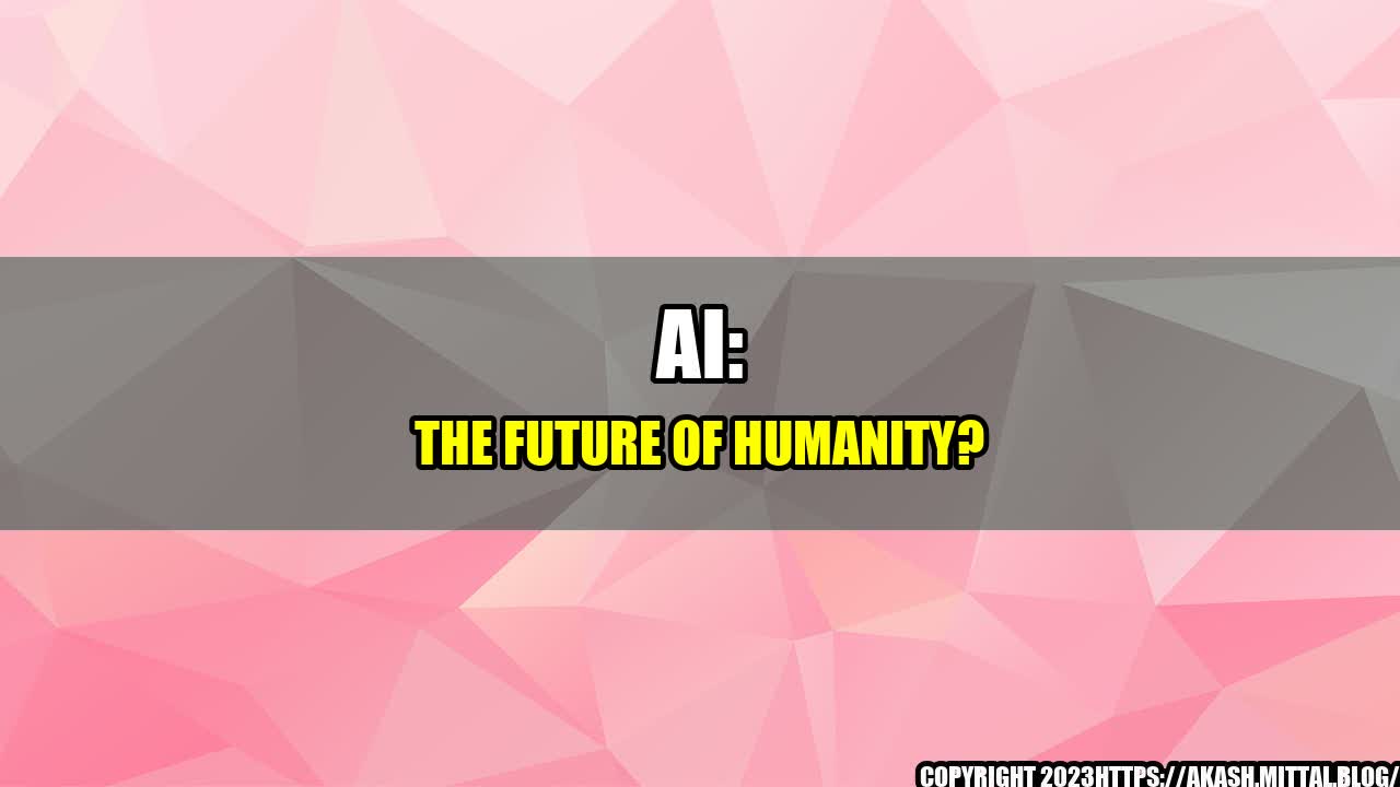 +AI-The-Future-of-Humanity+