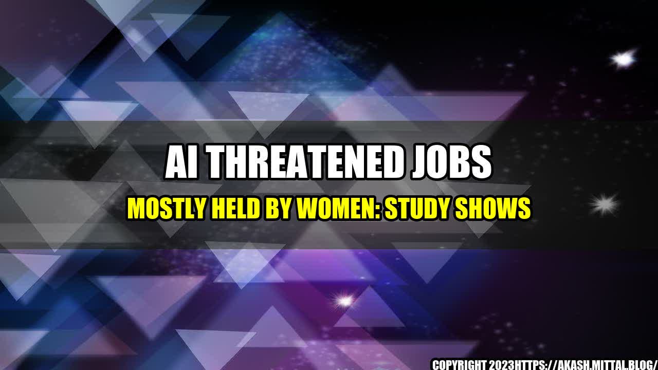 +AI-Threatened-Jobs-Mostly-Held-by-Women-Study-Shows+