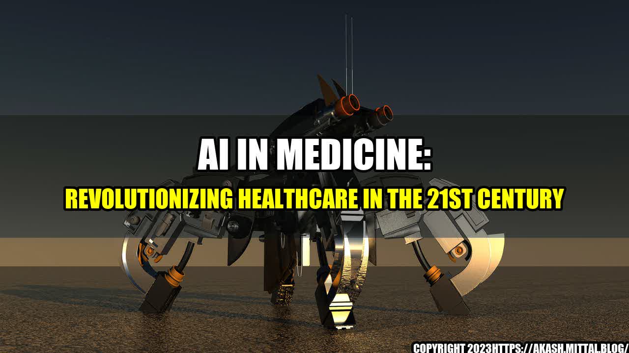 +AI-in-Medicine-Revolutionizing-Healthcare-in-the-21st-Century+