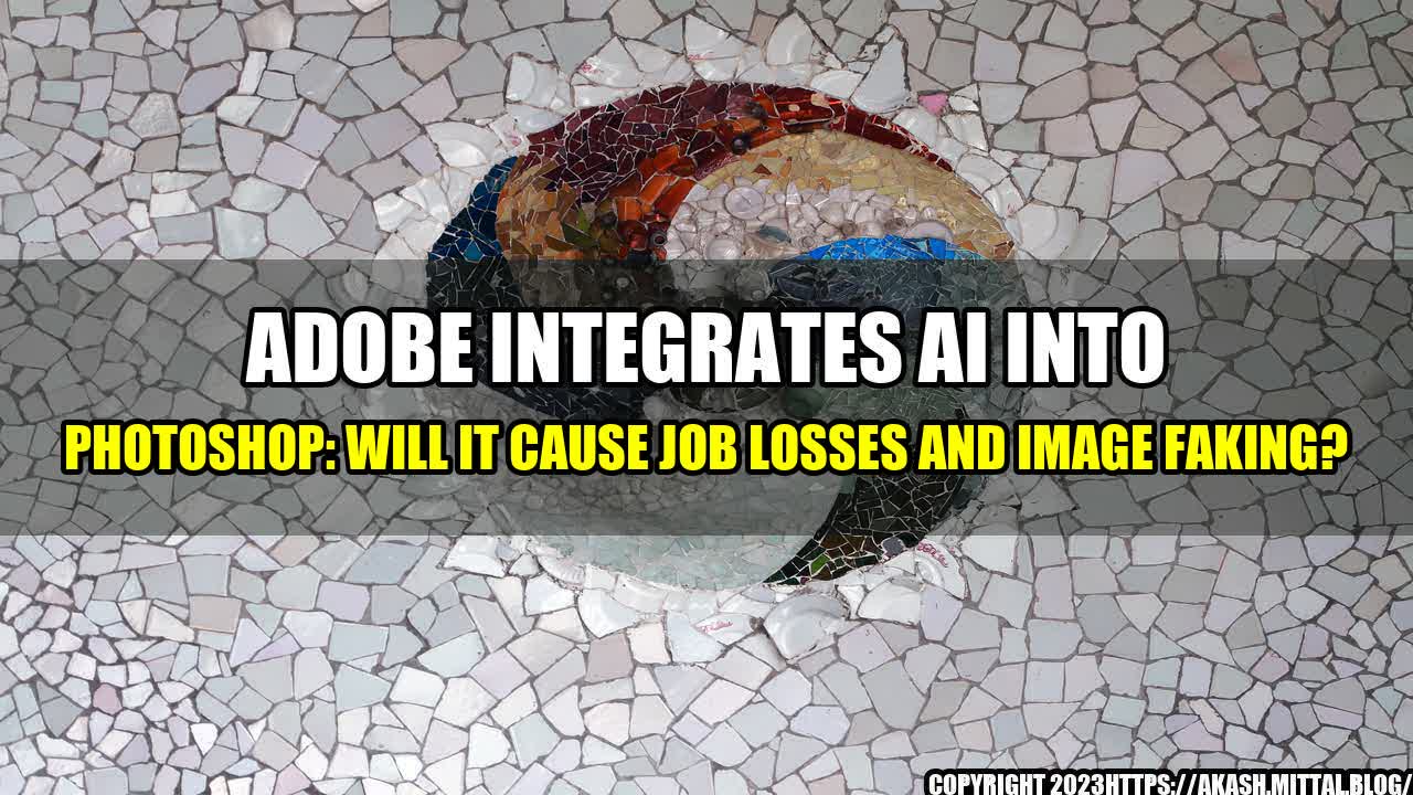 +Adobe-Integrates-AI-into-Photoshop-Will-it-Cause-Job-Losses-and-Image-Faking+