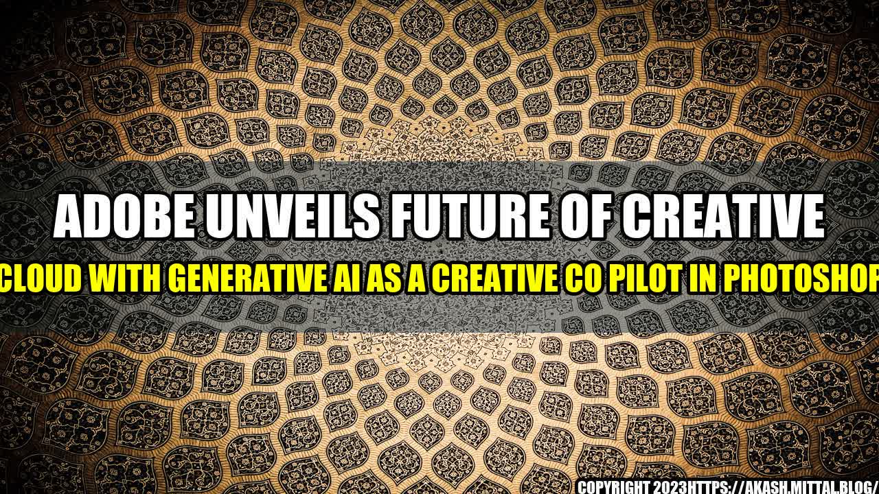 +Adobe-Unveils-Future-of-Creative-Cloud-With-Generative-AI-as-a-Creative-Co-Pilot-in-Photoshop+