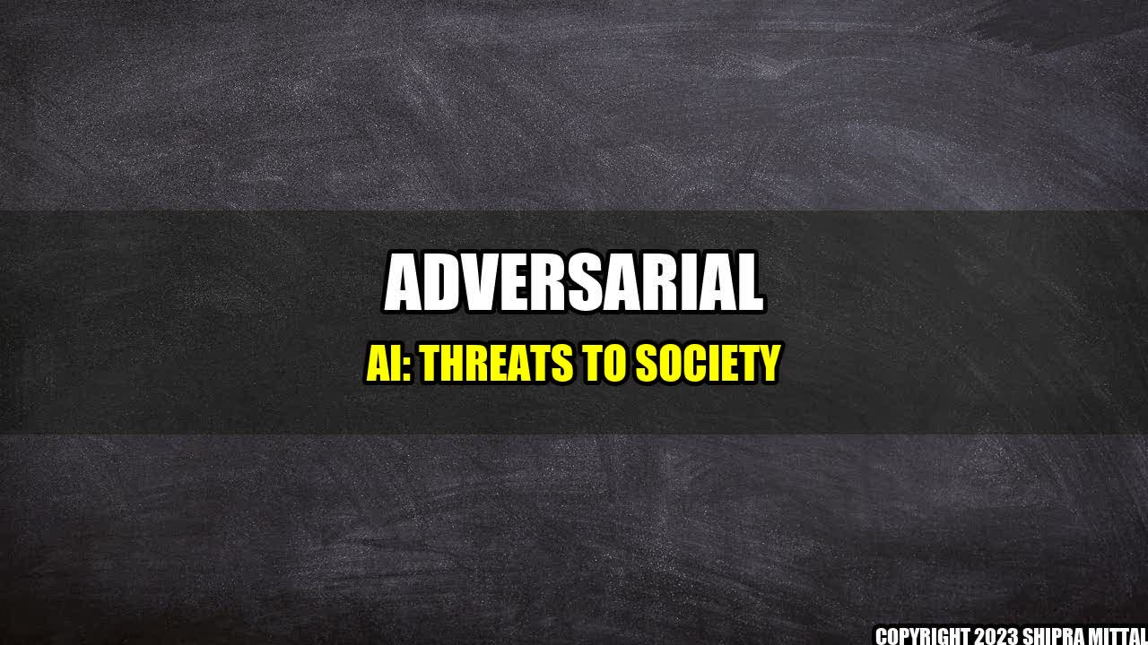 +Adversarial-AI-Threats-to-Society+