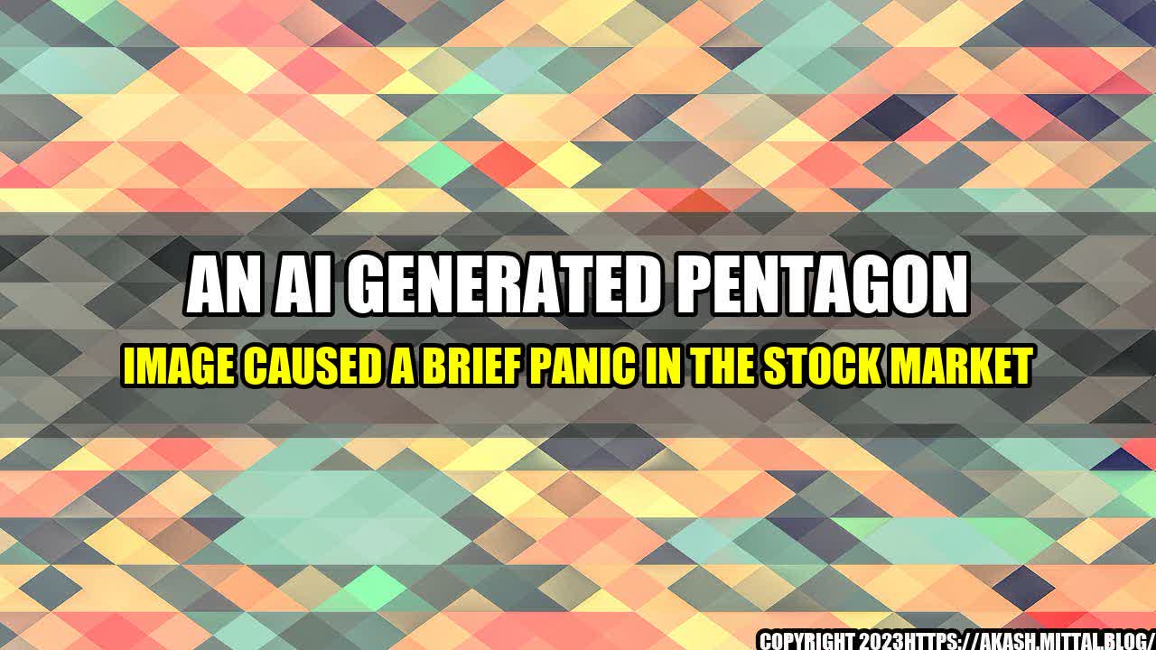 +An-AI-Generated-Pentagon-Image-Caused-a-Brief-Panic-in-the-Stock-Market+