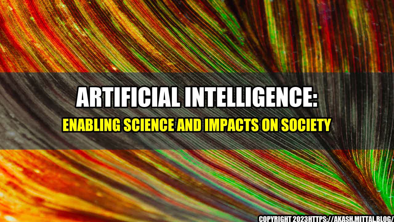 +Artificial-Intelligence-Enabling-Science-and-Impacts-on-Society+