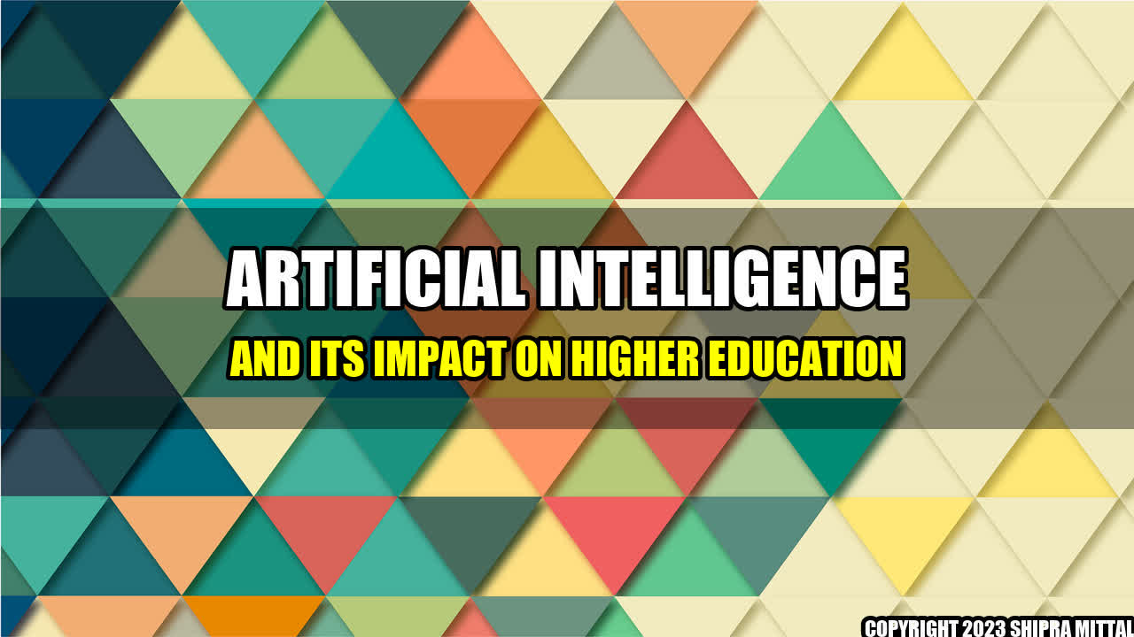 +Artificial Intelligence and Its Impact on Higher Education+