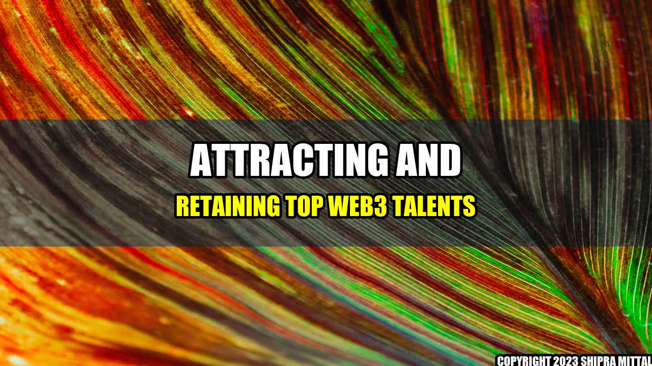 +Attracting-and-Retaining-Top-Web3-Talents+