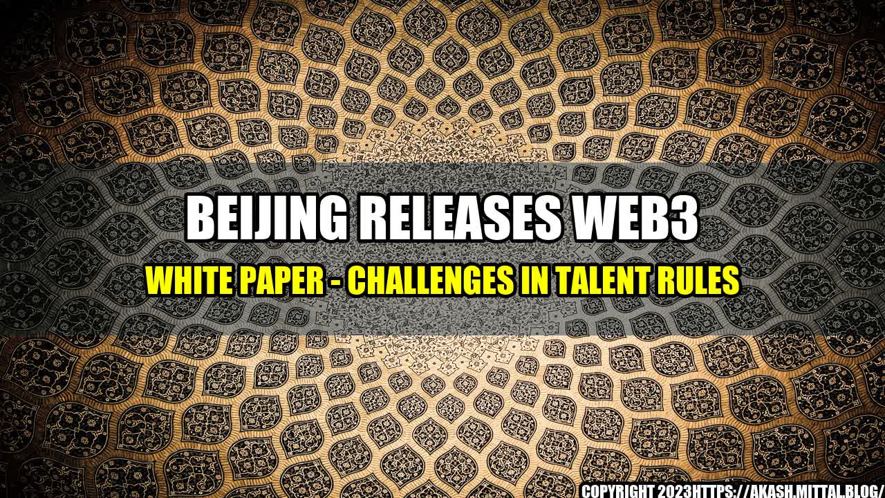 +Beijing-Releases-Web3-White-Paper-Challenges-in-Talent-Rules+