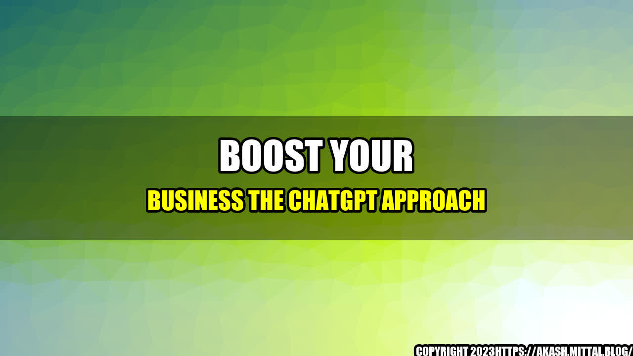 +Boost-Your-Business-The-ChatGPT-Approach+