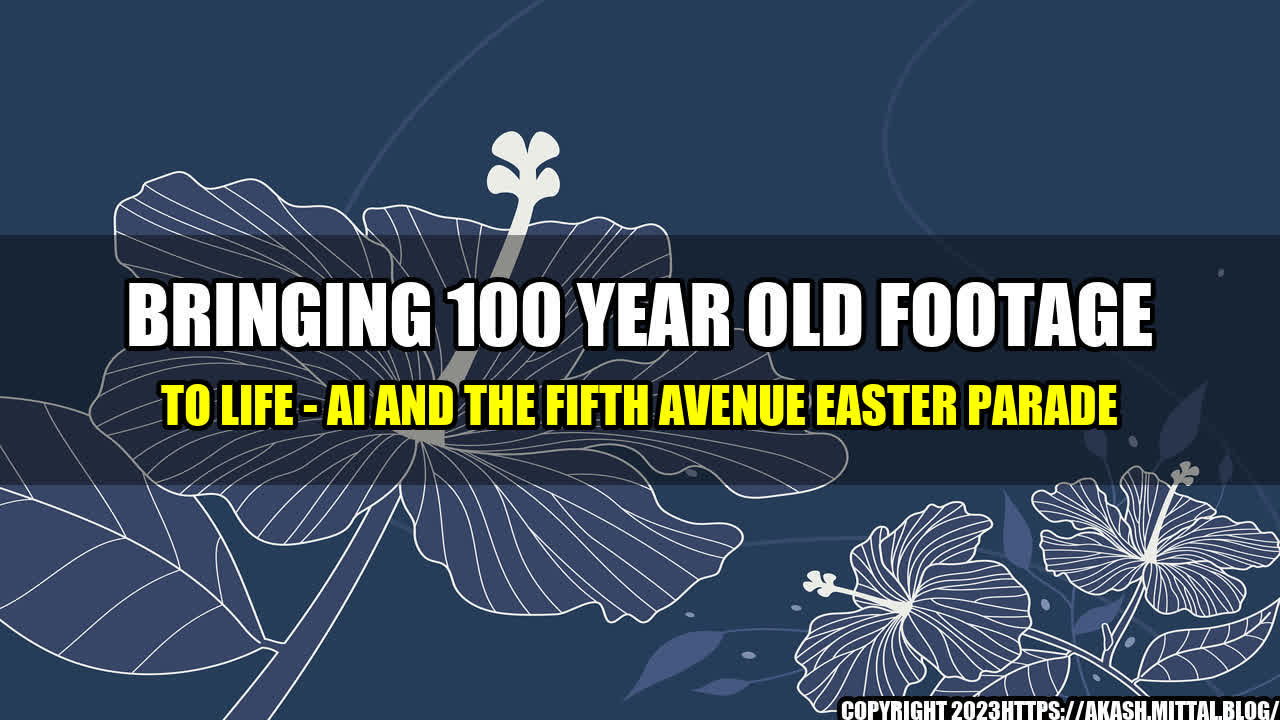 +Bringing-100-Year-Old-Footage-to-Life-AI-and-the-Fifth-Avenue-Easter-Parade+