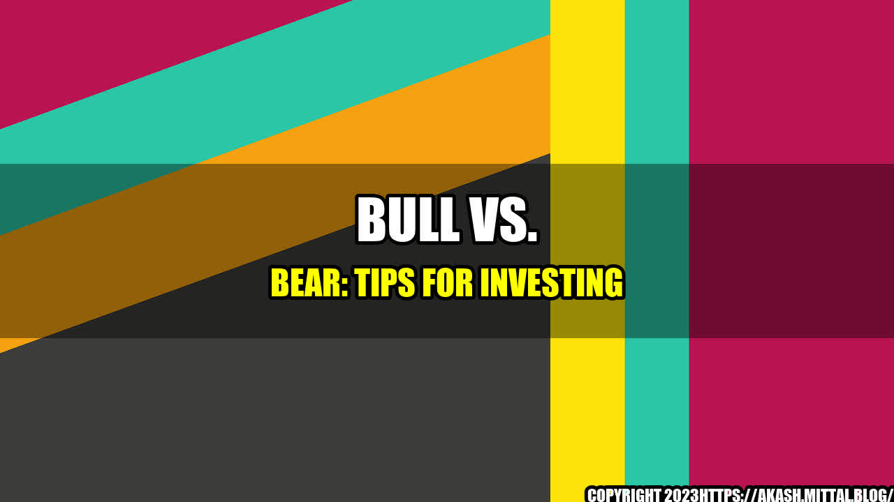 +Bull-vs-Bear-Tips-for-Investing+