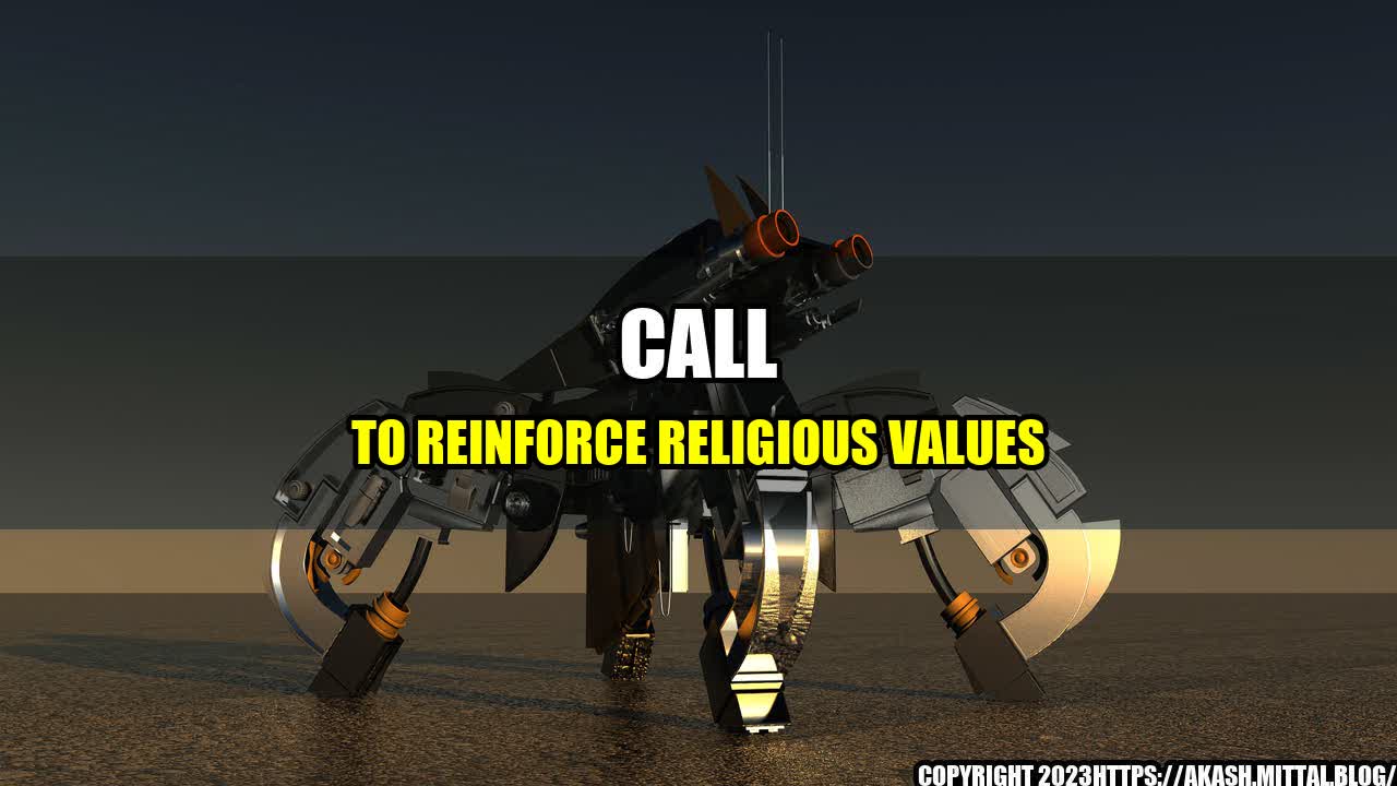 +Call-to-Reinforce-Religious-Values+