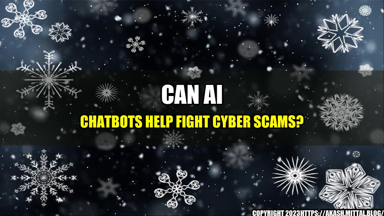 +Can-AI-Chatbots-Help-Fight-Cyber-Scams+