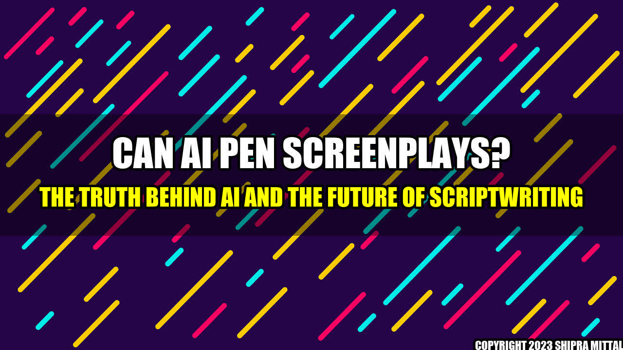 +Can-AI-Pen-Screenplays-The-Truth-Behind-AI-and-the-Future-of-Scriptwriting+