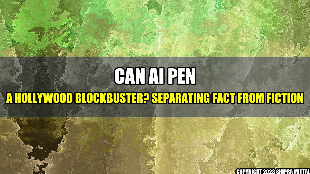 +Can-AI-Pen-a-Hollywood-Blockbuster-Separating-Fact-from-Fiction+