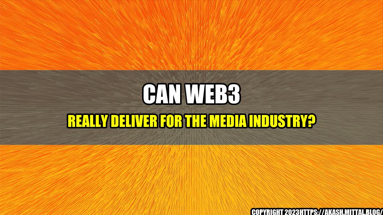 +Can-Web3-Really-Deliver-for-the-Media-Industry+