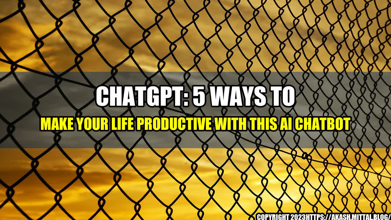 +ChatGPT-5-Ways-to-Make-Your-Life-Productive-with-this-AI-Chatbot+