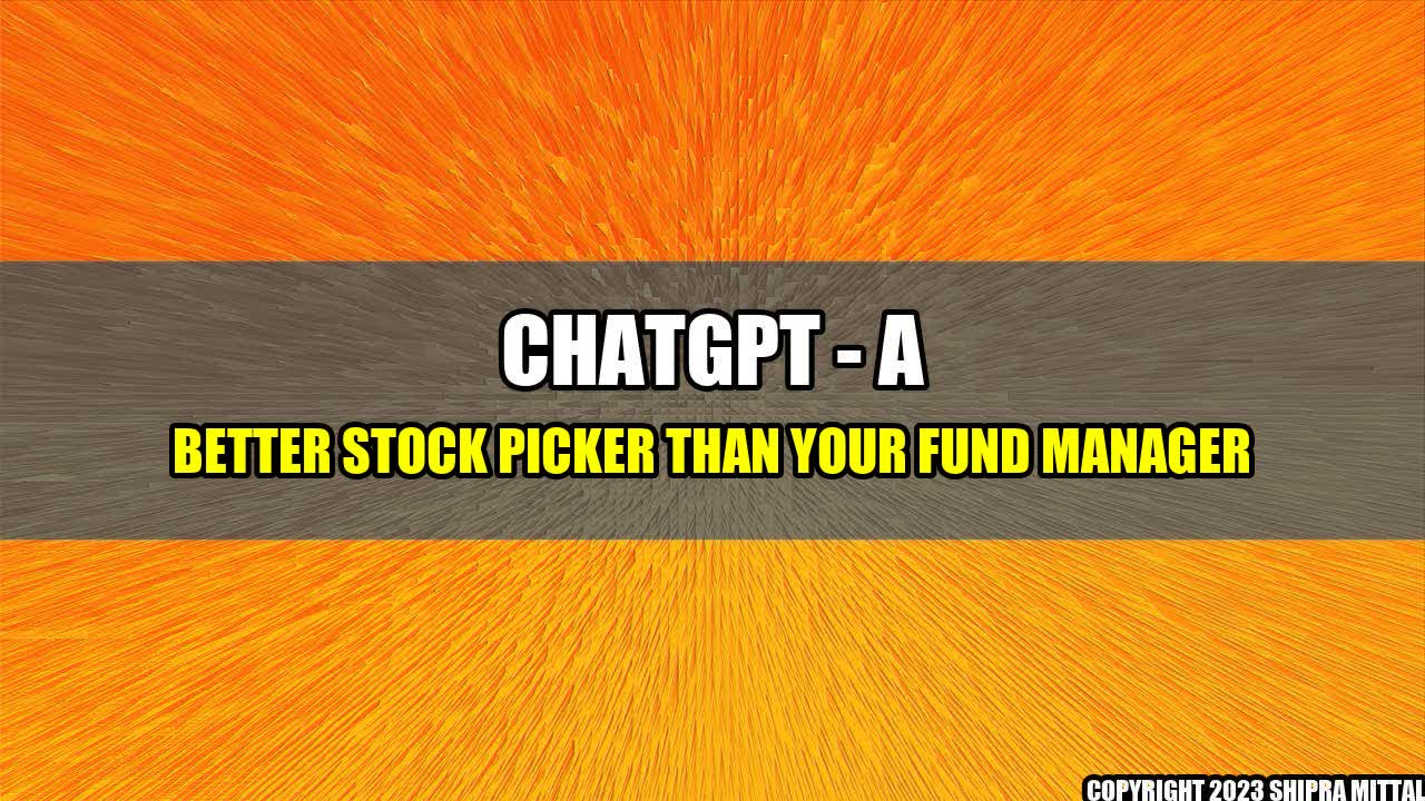 +ChatGPT-A-Better-Stock-Picker-Than-Your-Fund-Manager+