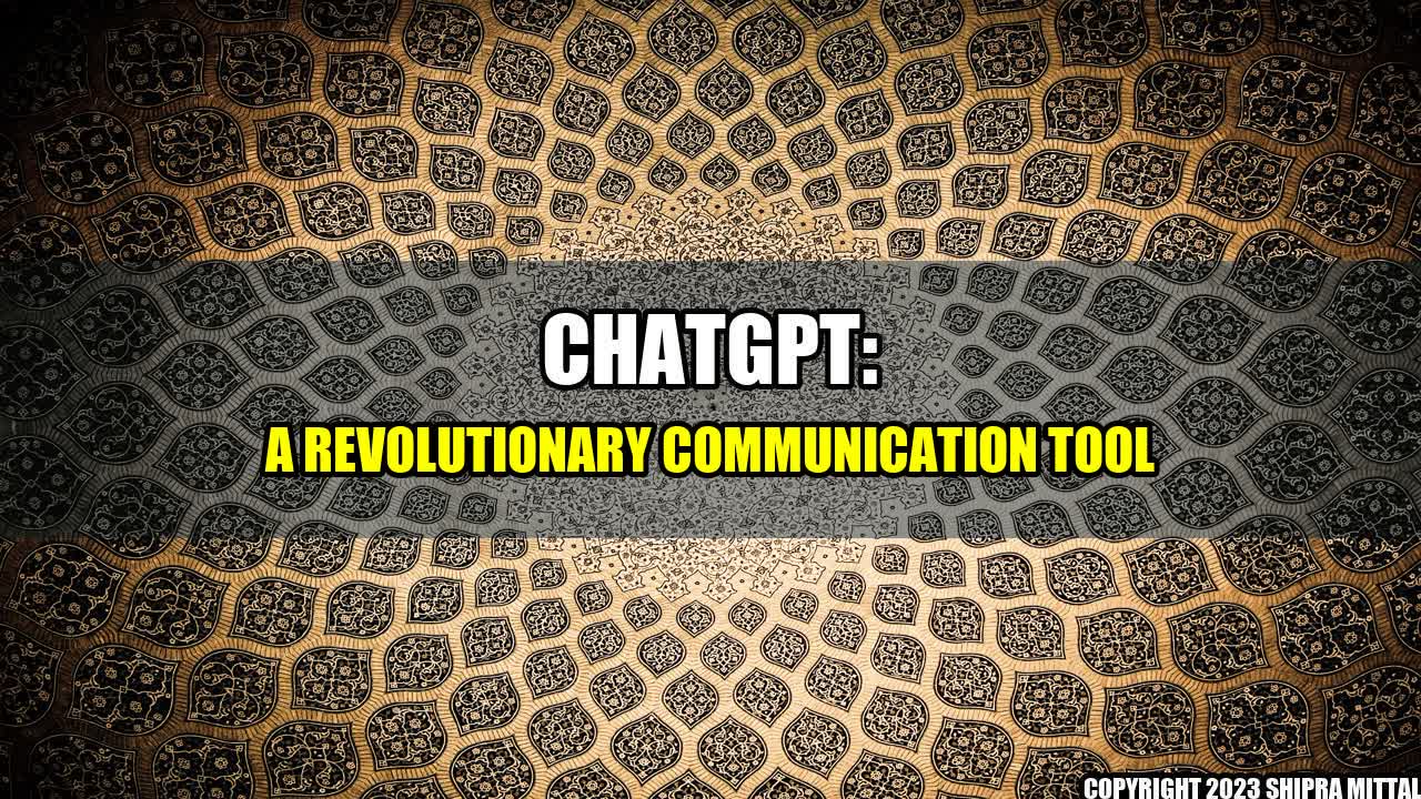 +ChatGPT-A-Revolutionary-Communication-Tool+