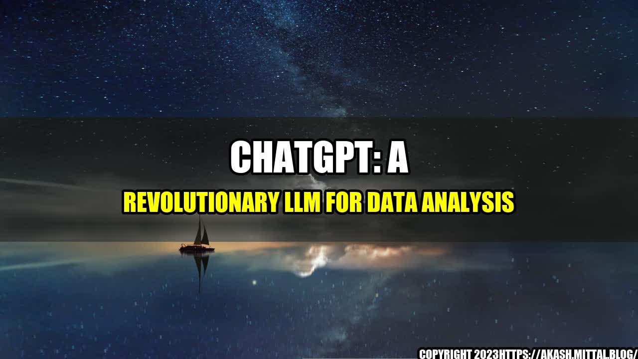 +ChatGPT-A-Revolutionary-LLM-for-Data-Analysis+