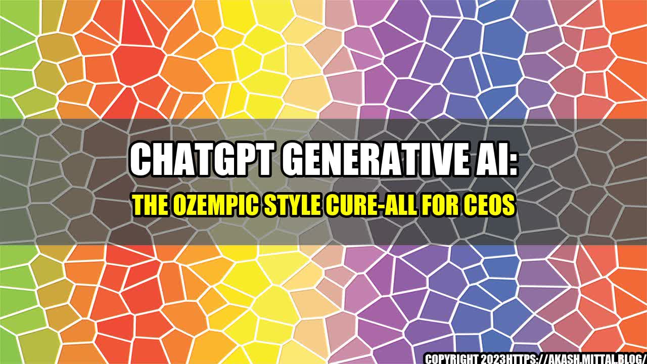 +ChatGPT-Generative-AI-The-Ozempic-Style-Cure-All-for-CEOs+