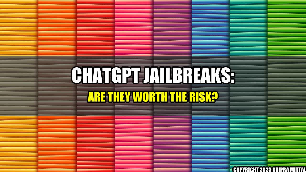 +ChatGPT-Jailbreaks-Are-they-Worth-the-Risk-+