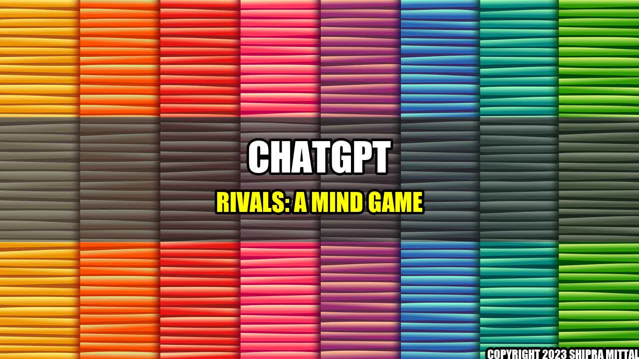 +ChatGPT-Rivals-A-Mind-Game+