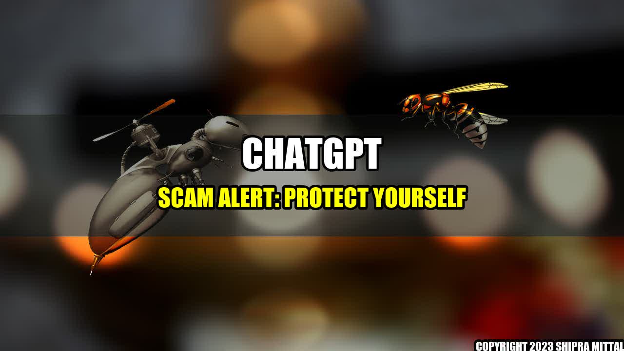 +ChatGPT Scam Alert: Protect Yourself+