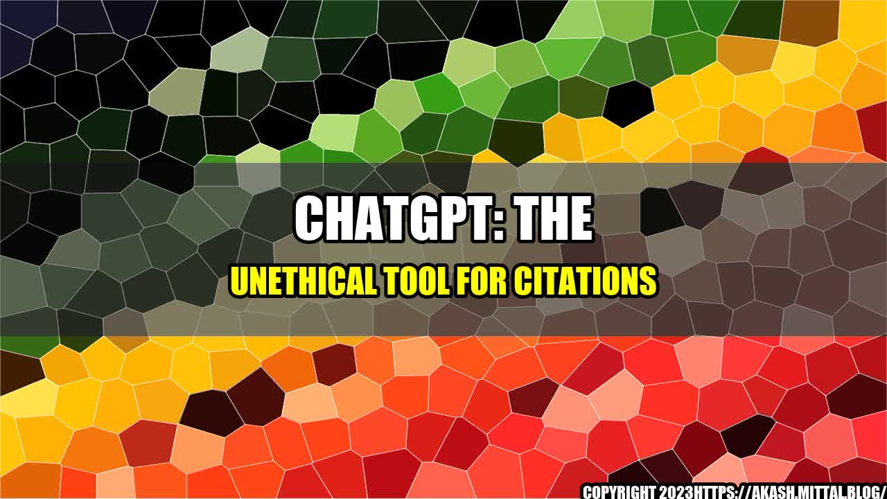 +ChatGPT-The-Unethical-Tool-for-Citations+