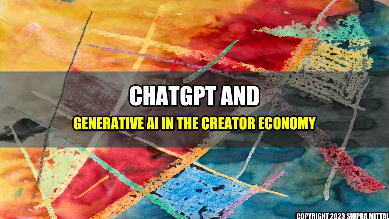 +ChatGPT-and-Generative-AI-in-the-Creator-Economy+