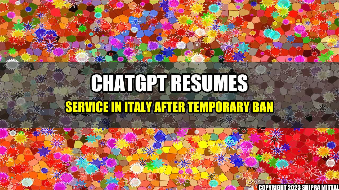 +ChatGPT resumes service in Italy after Temporary ban+