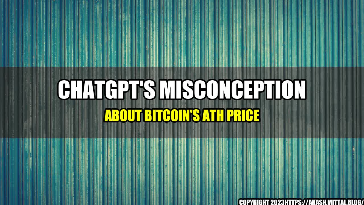 +ChatGPT-s-Misconception-About-Bitcoin-s-ATH-Price+