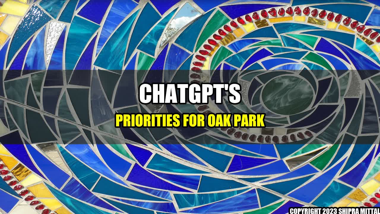 +ChatGPT's Priorities for Oak Park+