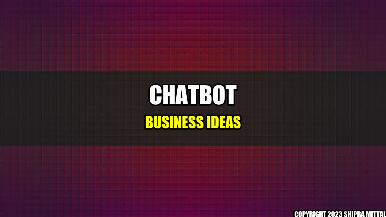 +Chatbot-Business-Ideas+